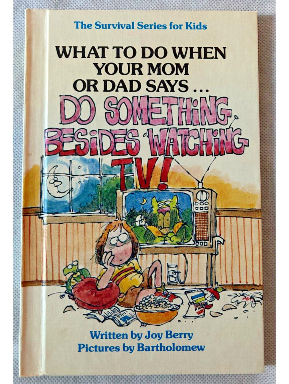 Survival Series for Kids: What to Do When Your Mom or Dad Says..."Do Something..